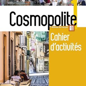 Cosmopolite 1 : Livre De L'Élève + Dvd Rom  + Parcours Digital : Cosmopolite 1