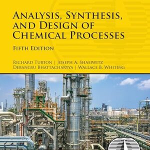 Analysis, Synthesis And Design Of Chemical Processes