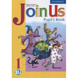 Join Us for English 1 - Pupil´s Book: Pupil's Book 1: For English