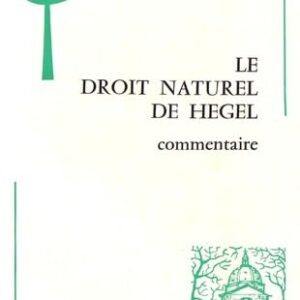 Le Droit Naturel de Hegel (1802-1803) Commentaire