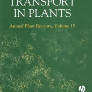 Membrane Transport In Plants Annual Plant Reviews, Volume Fifteen
