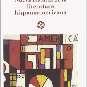 Nueva historia de la literatura hispanoamericana