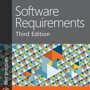 Software Requirements (3Rd Edition) (Developer Best Practices)