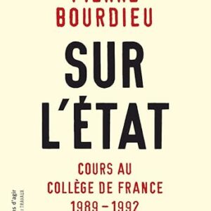 Sur L'État. Cours Au Collège de France. 1989-1992