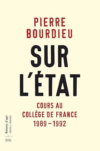 Sur L'État. Cours Au Collège de France. 1989-1992