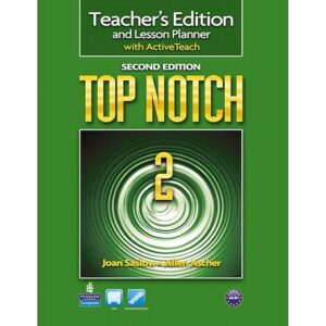 Top Notch 2. Teacher'S Edition And Lesson Planner With Active Teach - 2. Ed.