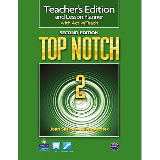 Top Notch 2. Teacher'S Edition And Lesson Planner With Active Teach - 2. Ed.