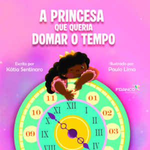 A princesa que queria domar o tempo