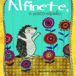 Alfinete, o porco-espinho