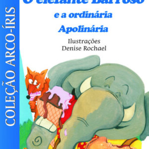 O elefante Barroso e a ordinária Apolinária