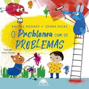 O problema com os problemas