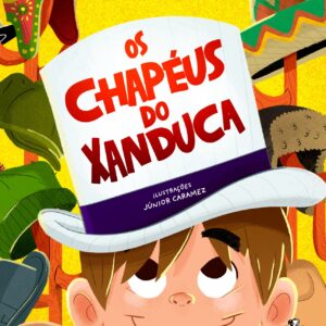 Os chapéus do Xanduca