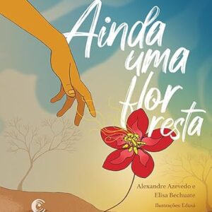 Ainda Uma Flor Resta