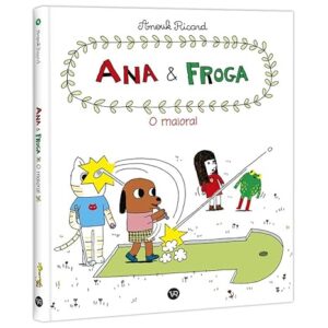 Ana e Froga: O Maioral: 4
