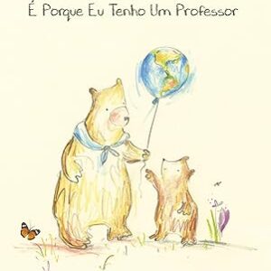 É Porque eu Tenho um Professor