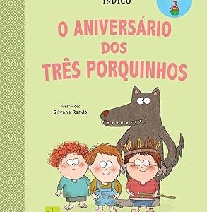 O Aniversário dos Três Porquinhos (Volume 3)