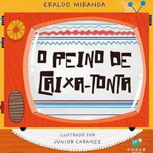 O reino de caixa-tonta
