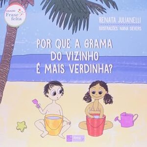 Por que a grama do vizinho é mais verdinha?