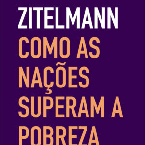 Como as nações superam a pobreza