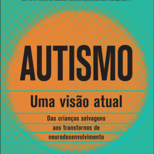 Autismo: uma visão atual
