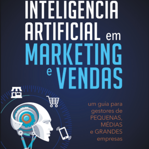 Inteligência artificial em marketing e vendas