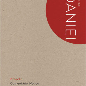 Comentário Bíblico Latino-americano: Livro de Daniel