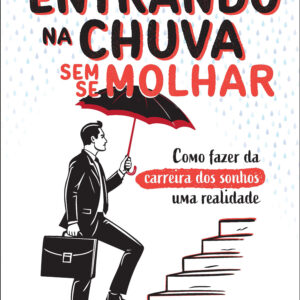 Entrando na chuva sem se molhar