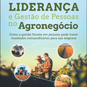 Liderança e gestão de pessoas no agronegócio