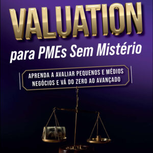 Valuation para PMEs sem mistério
