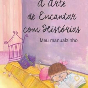 A arte de encantar com histórias