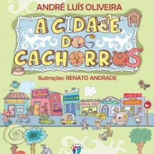 A cidade dos cachorros