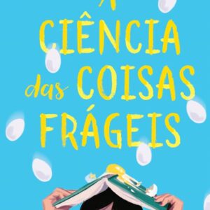 A ciência das coisas frágeis