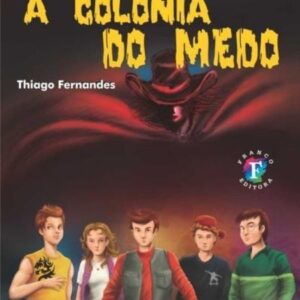 A colônia do medo