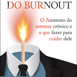 A epidemia do Burnout