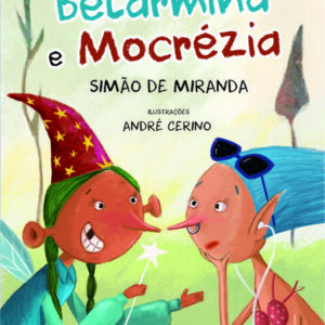 A fantástica história de Belarmina e Mocrézia