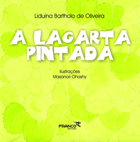 A LAGARTA PINTADA