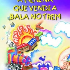 A menina que vendia bala no trem
