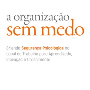 A organização sem medo