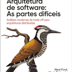 Arquitetura de Software: As Partes Difíceis