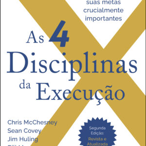 As 4 disciplinas da execução - 2ª edição - revista e atualizada