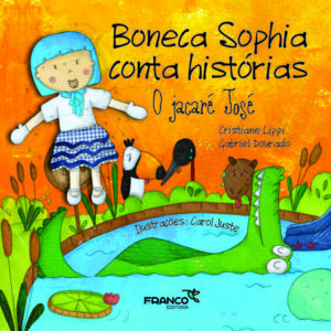 Boneca Sophia conta histórias O jacaré José