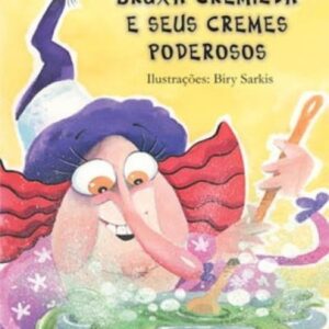 Bruxa Cremilda e seus cremes poderosos