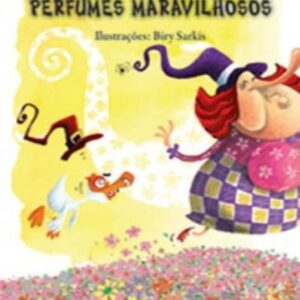 Bruxa Cremilda e seus perfumes maravilhosos