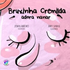 Bruxinha Cremilda adora nanar