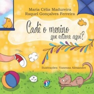 Cadê o menino que estava aqui?