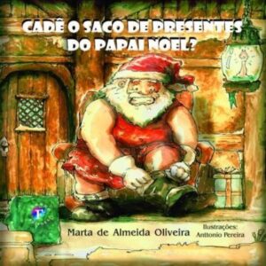 Cadê o saco de presentes do Papai Noel?