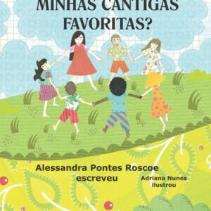 Quer Conhecer Minhas Cantigas Favoritas?