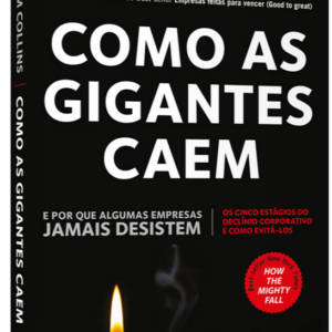 Como as gigantes caem