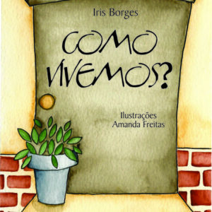 Como vivemos?