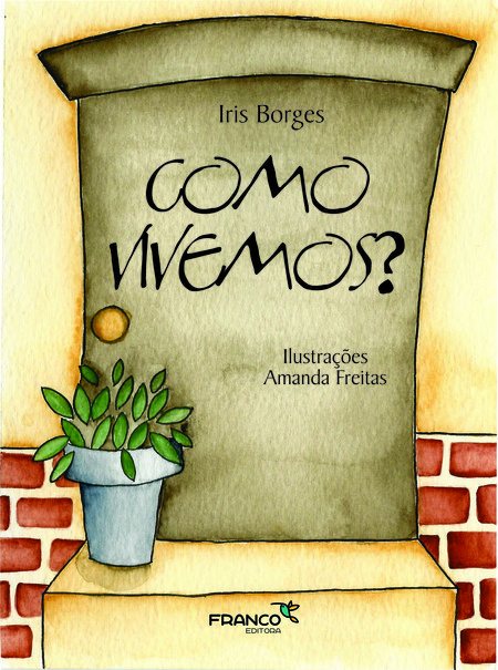 Como vivemos?